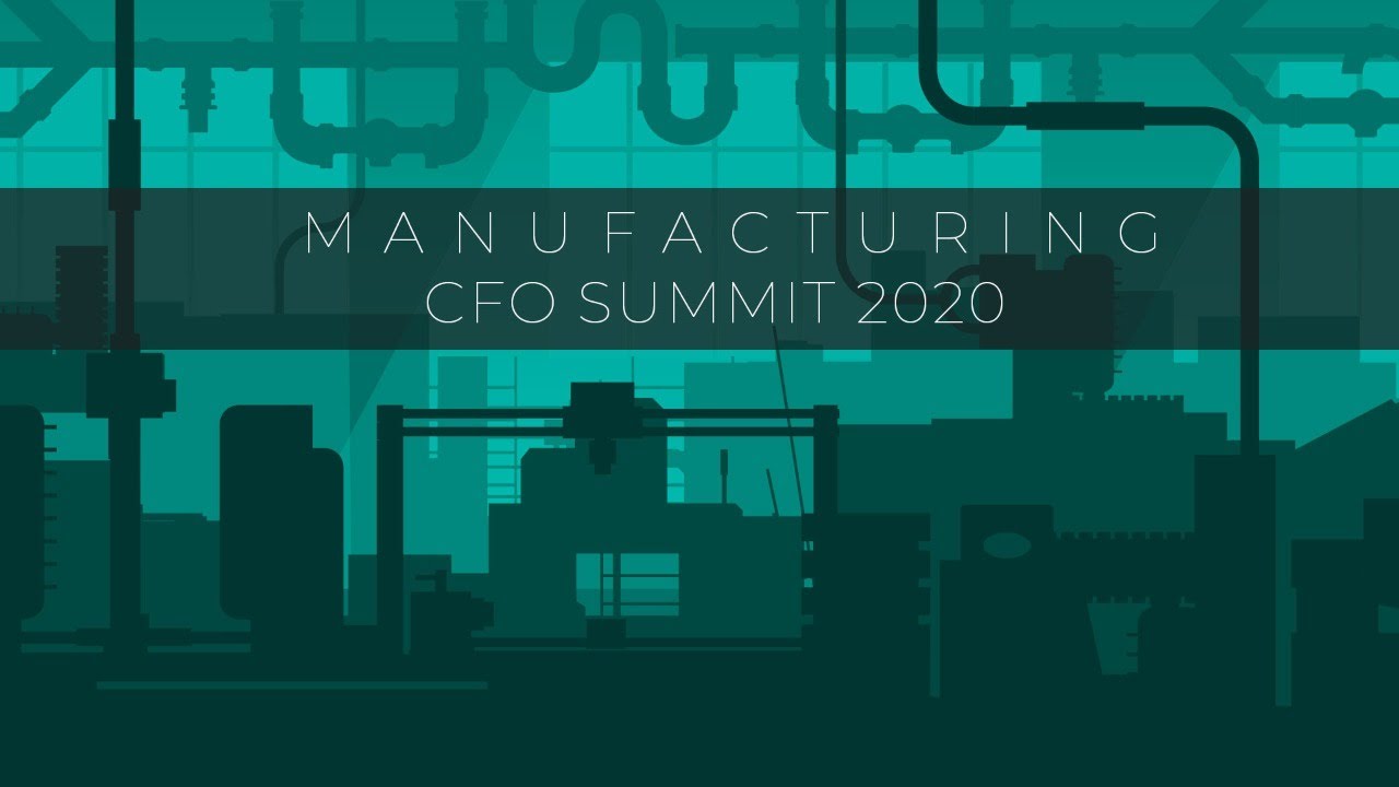 Manufacturing CFO Summit 2020