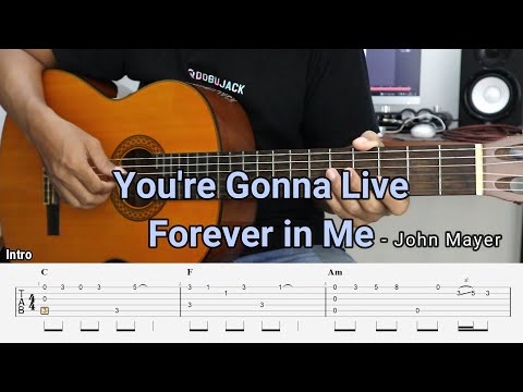 You're Gonna Live Forever in Me - John Mayer - Fingerstyle Guitar Tutorial + TAB & Lyrics