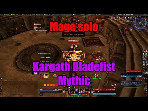 Mage solo - Kargath Bladefist Mythic
