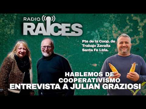 HABLEMOS DE COOPERATIVISMO | ENTREVISTA A: JULIAN GRAZIOSI