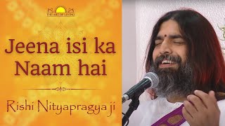 Jeena Isi ka Naam hai - YouTube
