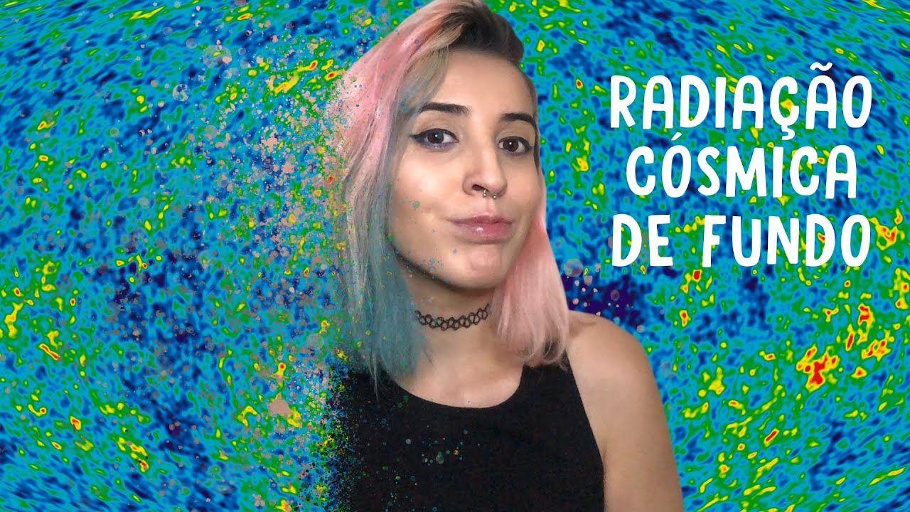O QUE É A RADIAÇÃO CÓSMICA DE FUNDO