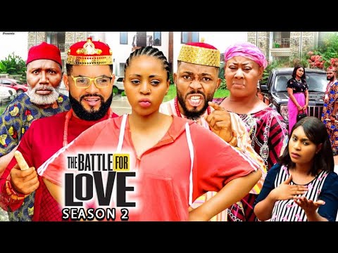 The Battle For Love Season 2(New Trending Blockbuster Movie)Regina Daniel 2022 Latest Nigerian Movie