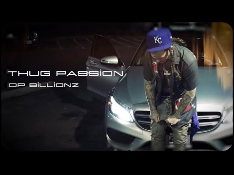 DP BILLIONZ - Thug Passion (Official Video)