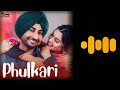Phulkari Ranjit Bawa Phulkari Ranjit Bawa Song Ringtone Ranjit Bawa Ringtone New Punjabi Ringtone