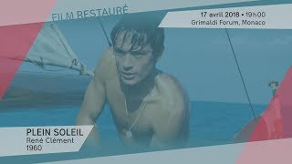 "Plein soleil" de René Clément - Mardi 17 avril 2018, 19 heures, Grimaldi Forum de Monaco