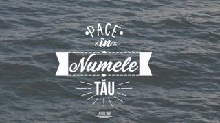 Pace in Numele Tau - Adeline | Official |