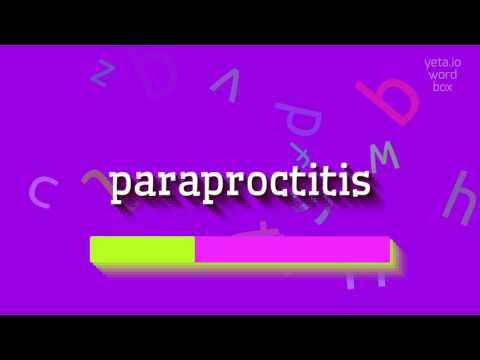 PARAPROCTITIS - HOW TO SAY PARAPROCTITIS? #paraproctitis