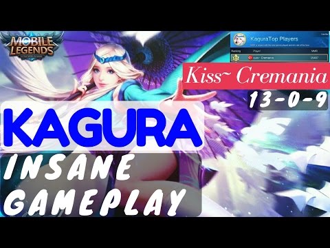 [World Rank 1 Kagura] Mobile Legends Kagura Insane Gameplay by Kiss~ Cremania Video