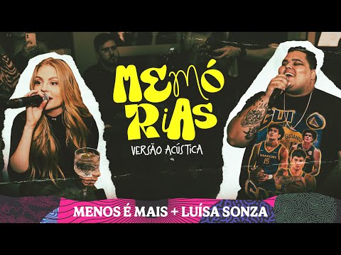 Grupo Menos é Mais, Luísa Sonza - Memórias (Versão Acústica)