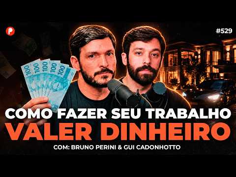 POR QUE VOCÊ TRABALHA MUITO E NÃO CONSEGUE FICAR RICO? (com Perini e Gui Cadonhotto) | PrimoCast 528