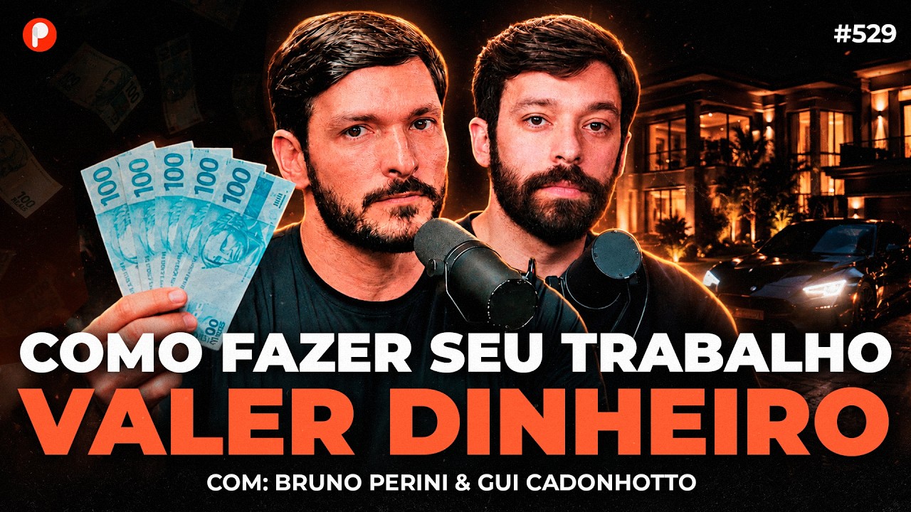 POR QUE VOCÊ TRABALHA MUITO E NÃO CONSEGUE FICAR RICO? (com Perini e Gui Cadonhotto) | PrimoCast 528