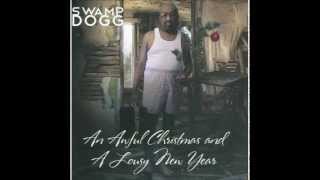 Swamp Dogg   Santa's Just a Happy Fat Fart