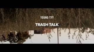 YoungTyy - TrashTalk (Official Video)