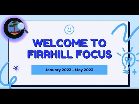 Firrhill Focus | January - May 2023