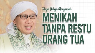 Download lagu Menikah Tanpa Restu Orang Tua | Buya Yahya Menjawab mp3 Download lagu Menikah Tanpa Restu Orang Tua | Buya Yahya Menjawab mp3