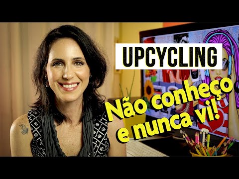 Upcycling e consumo consciente