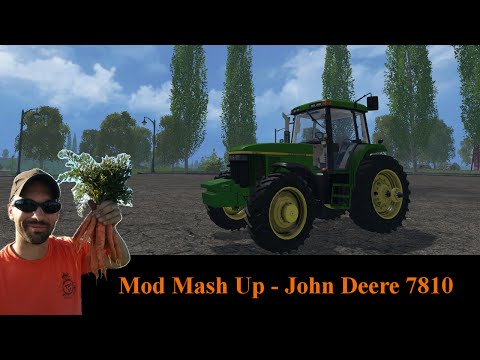 Farming Simulator 2015 mods mash up - John Deere 7810
