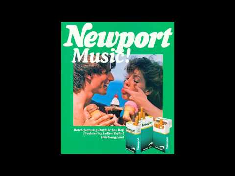 Retch feat. Da$h & Sha Hef "Newport Music" Prod. LeKen Taylor