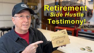 Retirement Side Hustle Testimony