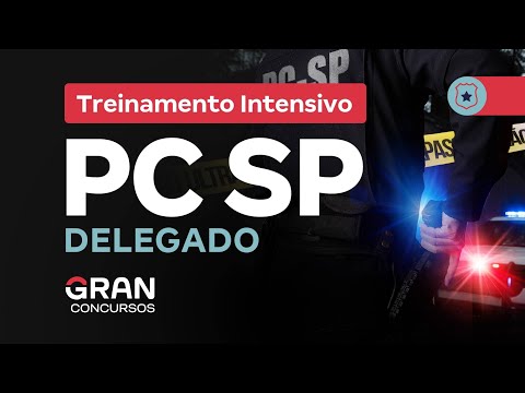 Treinamento Intensivo PC SP - Delegado de Polícia | Direito Processual Penal com Danielle Rolim