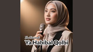 Download lagu Ya Habibal Qolbi mp3