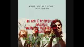 Whale and the Noah - If Die Tonight
