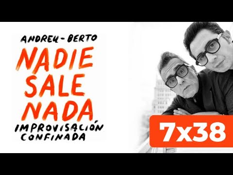 Nadie Sabe Nada 7x38 - Nadie Sale Nada, cobija la sombra