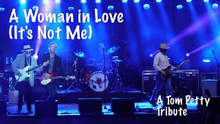 A Woman in Love (It&#39;s Not Me) A Tom Petty Tribute