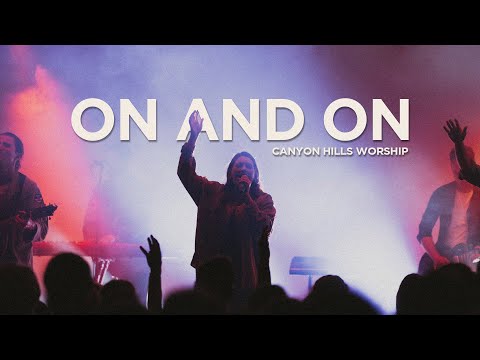 On and On (Live) | Canyon Hills Worship