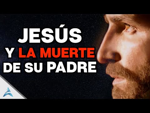 EL RELATO MÁS CONMOVEDOR DE JESÚS: La MUERTE de su PADRE