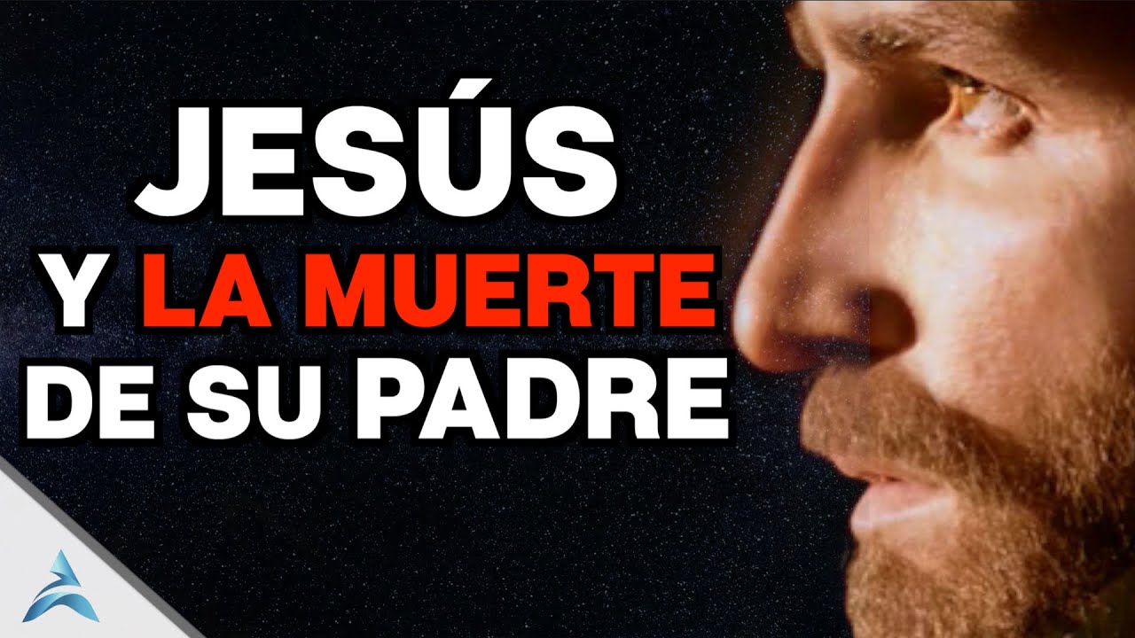 EL RELATO MÁS CONMOVEDOR DE JESÚS: La MUERTE de su PADRE