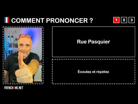 Como pronunciar  = RUE PASQUIER