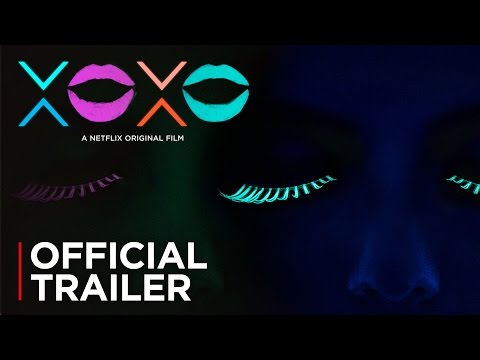 XOXO (2016) (Trailer)