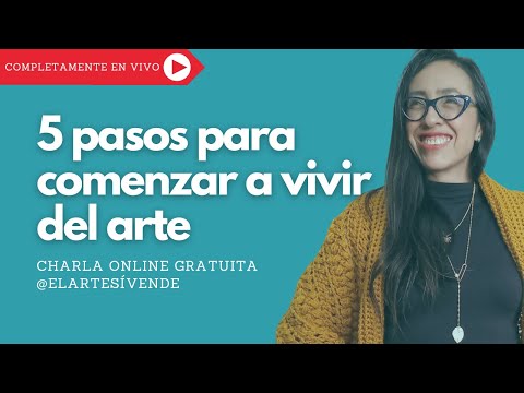 , title : 'Charla Online Gratuita: 5 pasos para comenzar a vivir del arte'