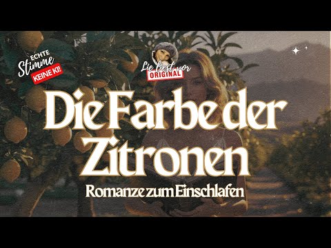 #Hörbuch zum #Einschlafen: Die Farbe der Zitronen Sommer #Geschichte | Loslassen & Wiederfinden