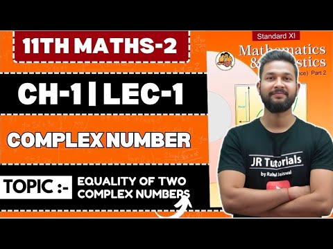 11th Maths-2 | Chapter No 1 | Complex Numbers | Lecture 1 | JR Tutorials |