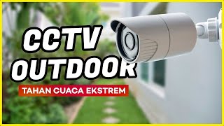 TERBARU! 10 Rekomendasi CCTV OUTDOOR TERBAIK 2025 –  Bagus Tahan Hujan dan Panas!