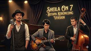 Download lagu BETAPA - SHEILA ON 7 (KERONCONG COVER) Chill Vibes mp3