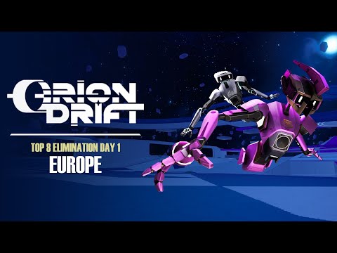Orion Drift - EU Top 8 - Day 1 - Season 1 - VRML