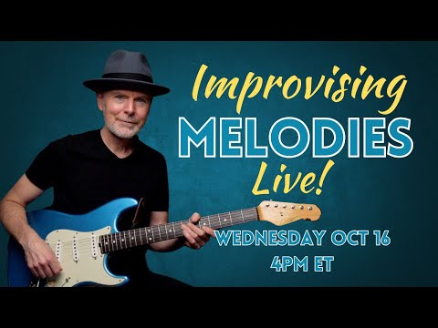 Improvising Melodies LIVE - Simple Tips to Improve Your Guitar Phrasing