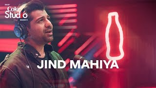 Coke Studio Season 11 Jind Mahiya Shuja Haider