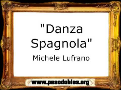 Danza Spagnola - Michele Lufrano [Pasodoble]
