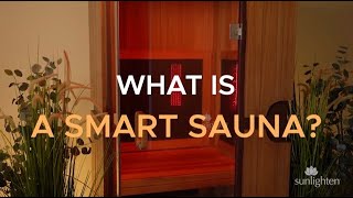 What is a Smart Sauna? Intro to Sunlighten Infrared Saunas