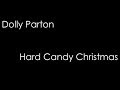 Dolly Parton - Hard Candy Christmas (lyrics)