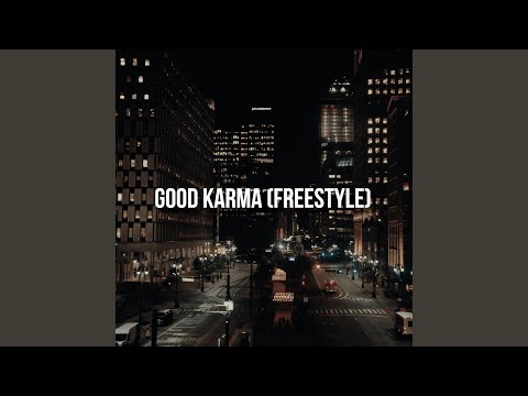Good Karma (Freestyle)