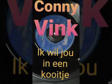 Conny Vink - Ik wil jou in een kooitje