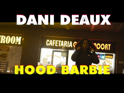 Dani Deaux  - Hood Barbie “Freestyle”(R.S. 0.2)