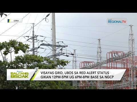 Balitang Bisdak: Visayas Power Grid, gipaubos pagbalik sa red alert status sa NGCP