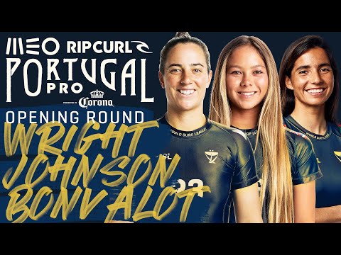 Tyler Wright, Bettylou Sakura Johnson, Tersa Bonvalot | MEO Rip Curl Pro Portugal - Opening Round